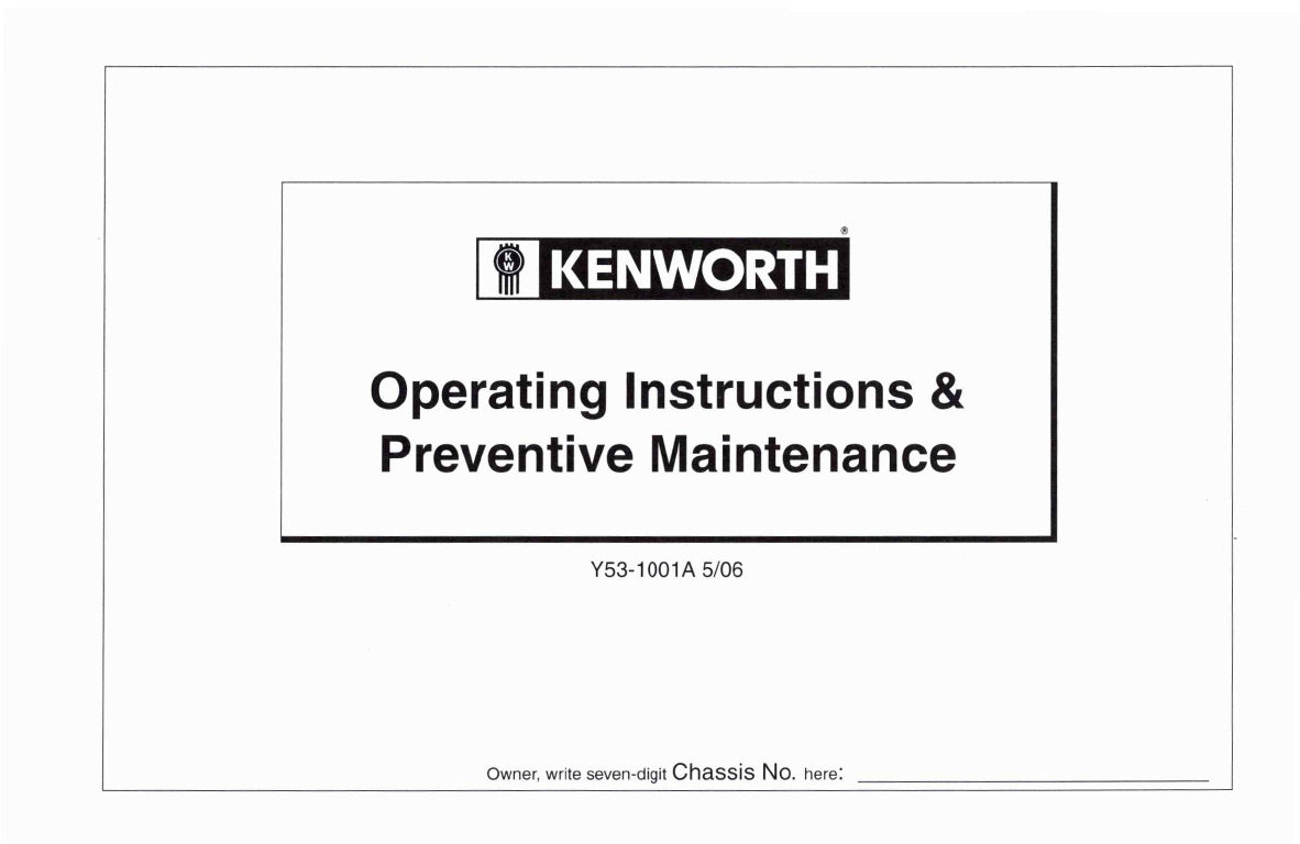 2004-2010 Kenworth W900/T600/T660 /T800/C500 Owner's Manual | English