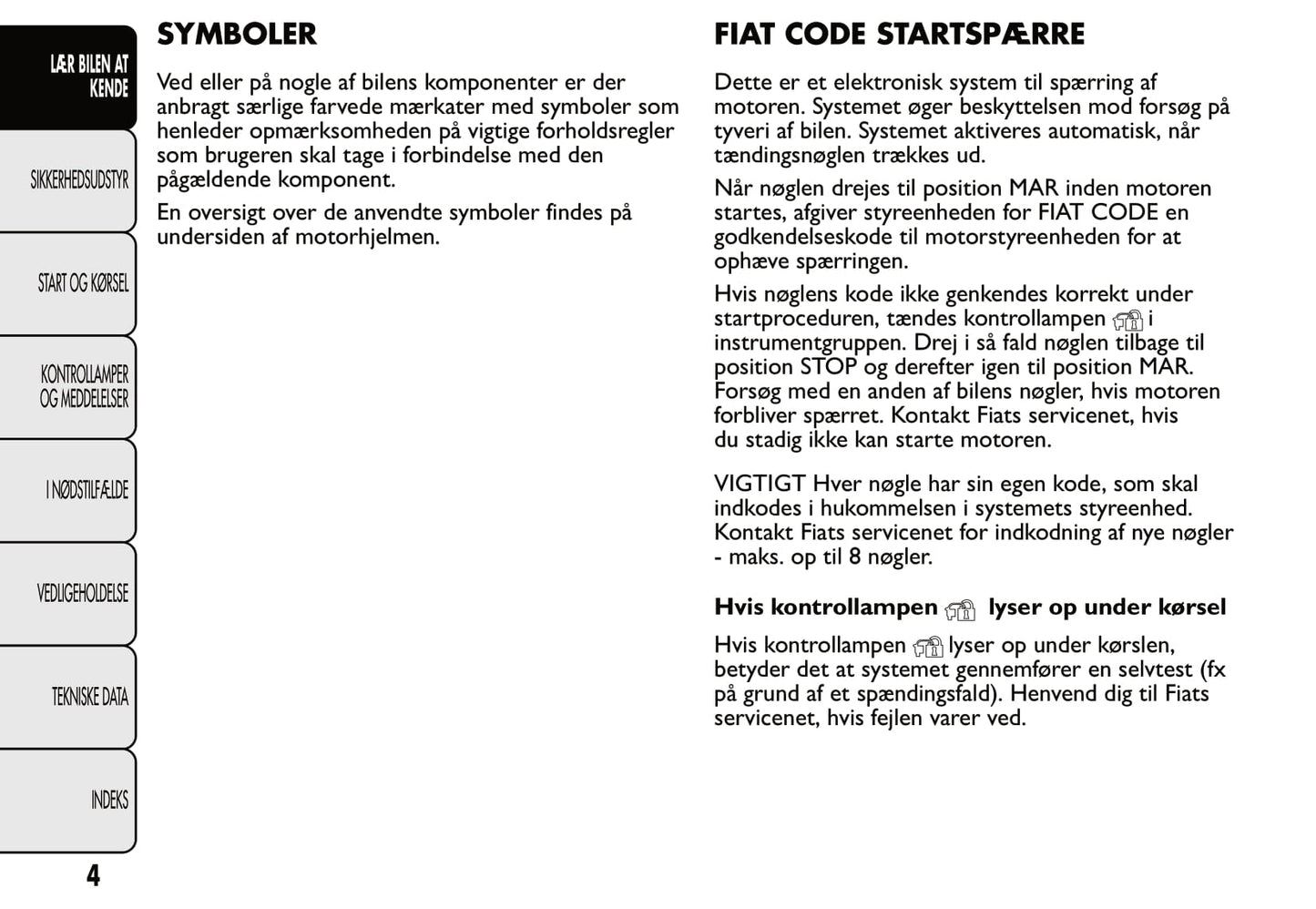 2007-2014 Fiat 500 Owner's Manual | Danish