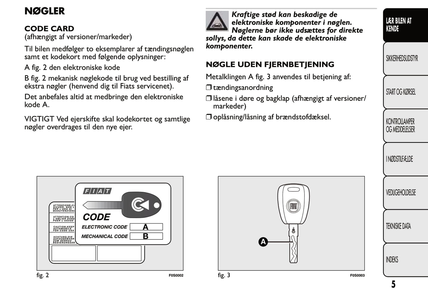 2007-2014 Fiat 500 Owner's Manual | Danish