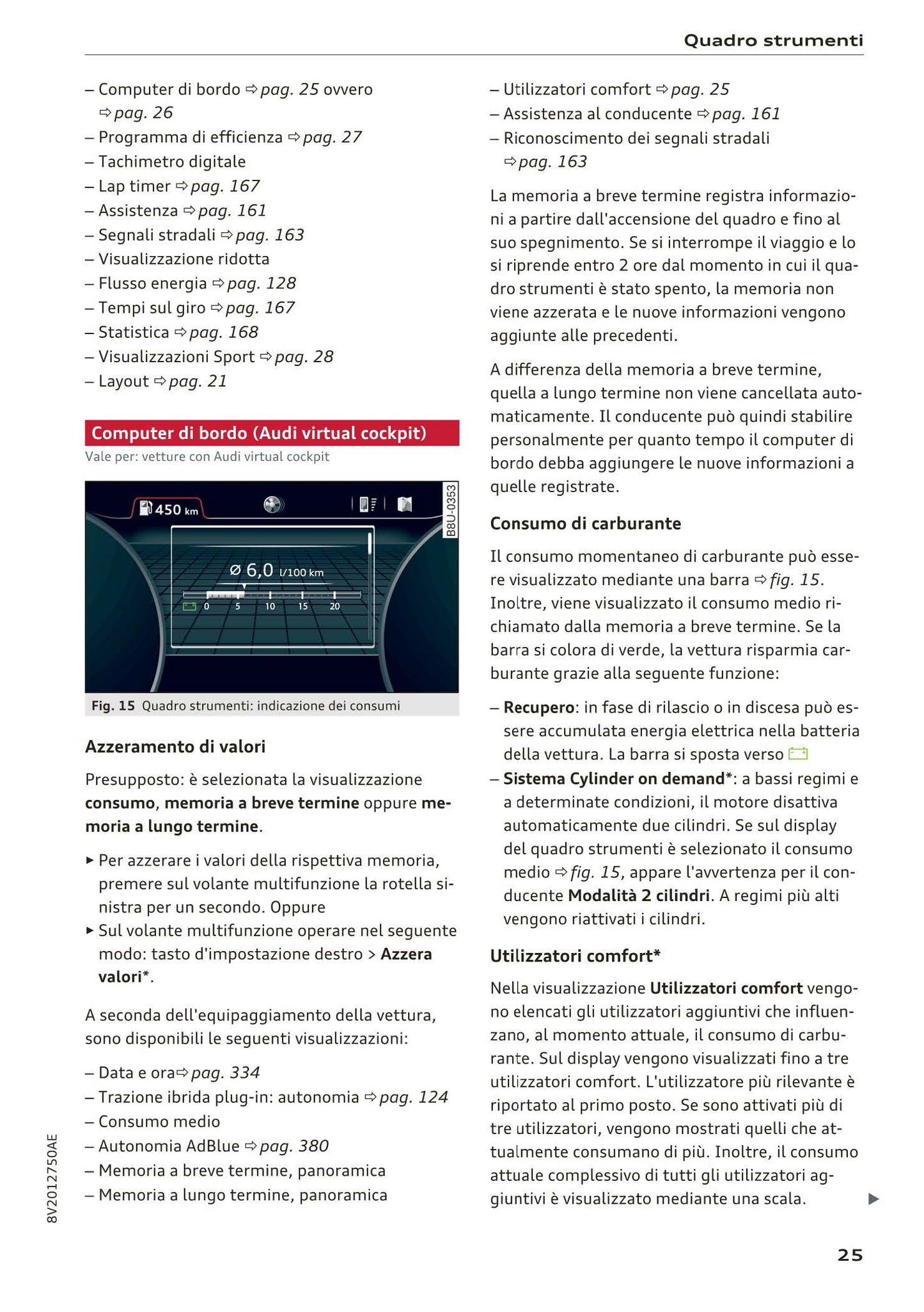 2016-2018 Audi A3/A3 Cabriolet/A3 Limousine/A3 Sportback/A3 Sportback e-tron/A3 Sportback g-tron/RS 3 Limousine/RS 3 Sportback/S3/S3 Cabriolet/S3 Limousine/S3 Sportback Owner's Manual | Italian