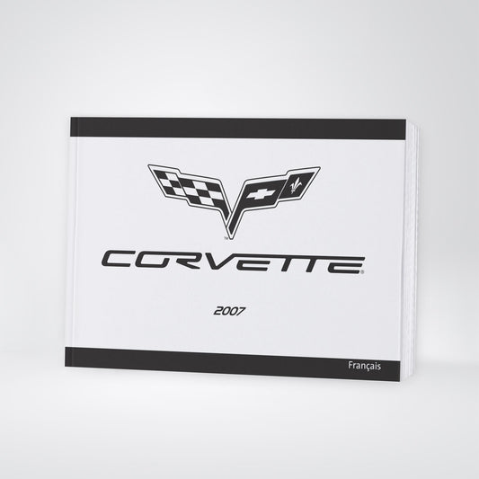 2007 Chevrolet Corvette Owner's Manual | French