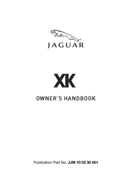 2008 Jaguar XK Owner's Manual | English